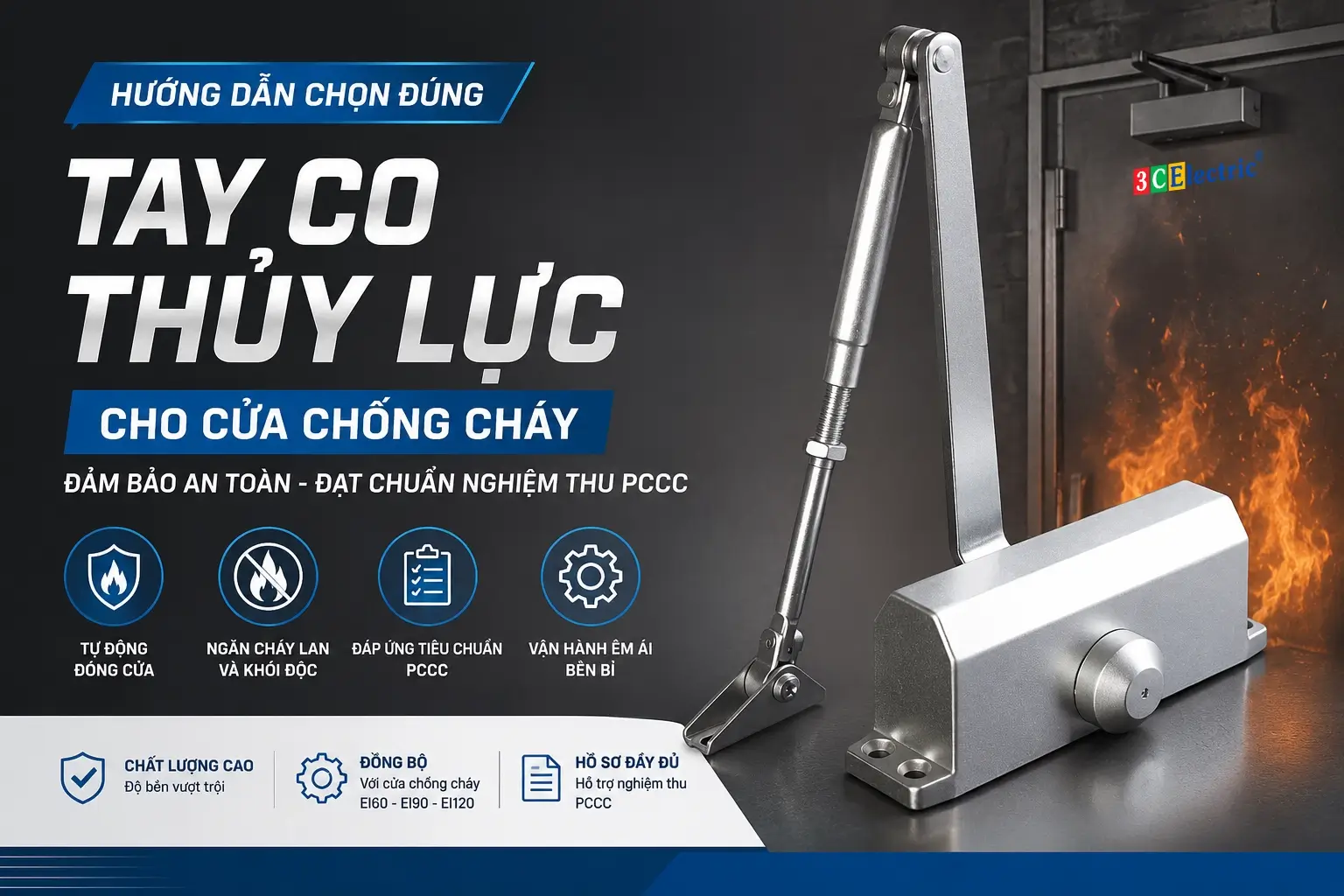 Cách Chọn Đúng Tay Co Thủy Lực Cho Cửa Chống Cháy?